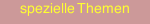 spezielle Themen